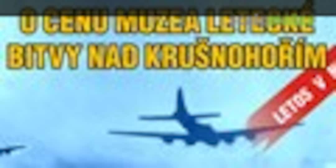 O cenu muzea letecké bitvy nad Krušnohořím in Kovářská
